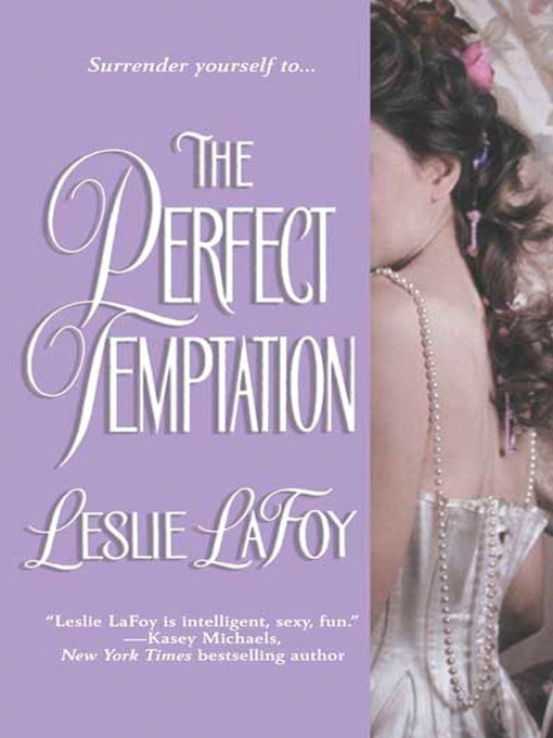 Title details for The Perfect Temptation by Leslie Lafoy - Available
